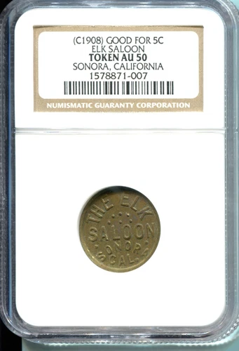 (c1908) Elk Saloon - Good For 5C Trade Token NGC AU50 (Sonora, CA)