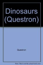 Dinosaurs (Questron) By Questron