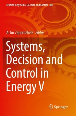 Systems, Decision and Control in Energy V Artur Zaporozhets