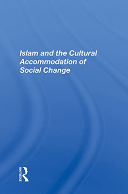 Islam and the Cultural Accommodation of Social Change - Paperback NEW Tibi, Bass