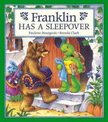 Franklin Has a Sleepover by Paulette Bourgeois