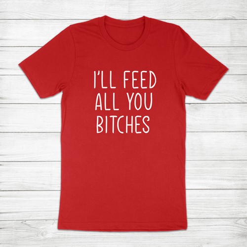 I'll Feed All You Funny Cooking Cook Chef Sassy Meme Gift for Mom Unisex T-Shirt - Picture 10 of 13
