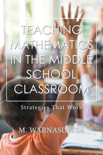 M. Warnasuriya | Teaching Mathematics In The Middle School Classroom | Buch-image