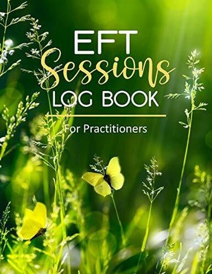 EFT Log Book: Tapping Journal for Practitioners Buch Independently published
