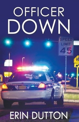 Erin Dutton Officer Down (Taschenbuch) (US IMPORT)