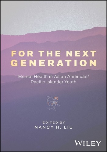 For the Next Generation by Nancy H. Liu - 9781394299782
