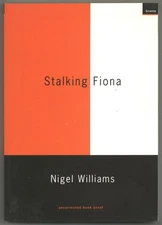 Nigel WILLIAMS / Stalking Fiona Uncorrected Proof 1st 1997
