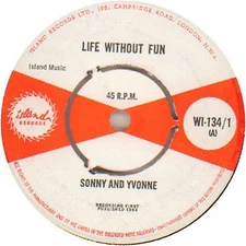 Sonny And Yvonne - Life Without Fun, 7", (Vinyl)
