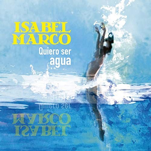Изабель Марко Кьеро Сер Агуа (CD)