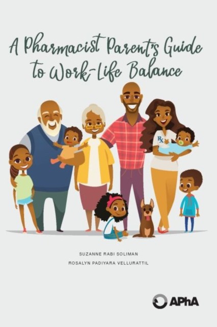 A Pharmacist Parent`s Guide to Work–Life Balance Soliman Vellurattil Paperback