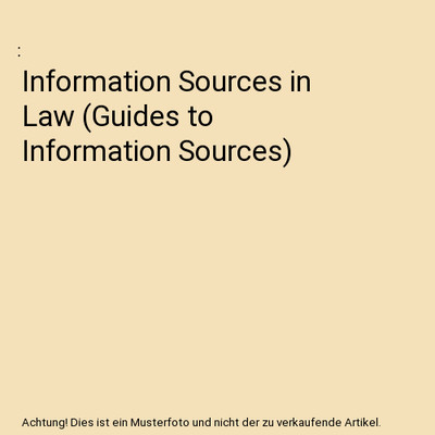 Information Sources in Law (Guides to Information Sources)