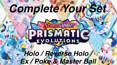 Pokemon Prismatic Evolutions Cards! Holo/Reverse Holo/EX Pick/Complete Your Set