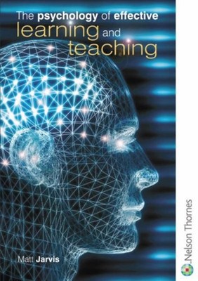The Psychology of Effective Learning and Teaching Paperback Matth