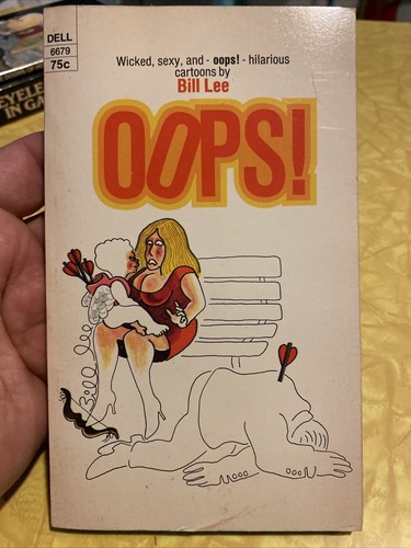 1973 Oops! A Collection of Sexual Satire Bill Lee Gag Comics Rare Book Dell 6679