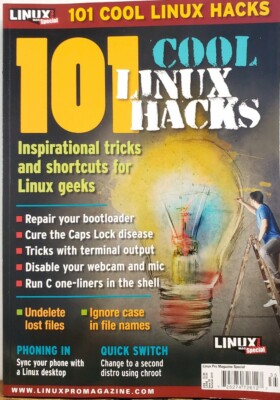 101 Cool Linux Hacks Summer 2019 Desktop Modding Networking FREE SHIPPING CB