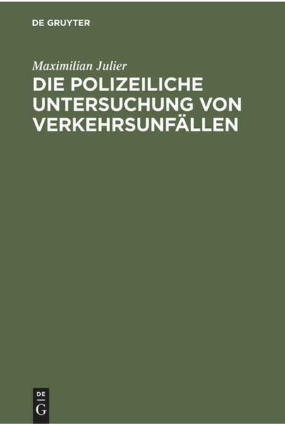 Die Polizeiliche Untersuchung Von VerkehrsunfäLlen | Buch | 9783112357835-image