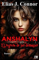 Elias J. Connor | Anshalyn - El Regreso De Los Demonios | Taschenbuch | Spanisch