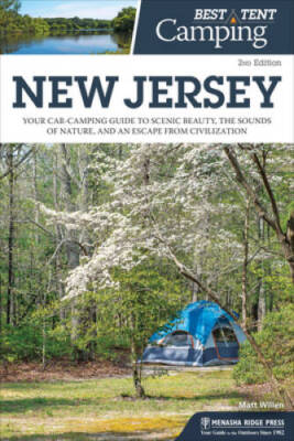 Best Tent Camping: New Jersey: Your Car-Camping Guide to Scenic Beauty, t - GOOD