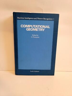 Computational Geometry Machine Intelligence and Pattern Recognition ...