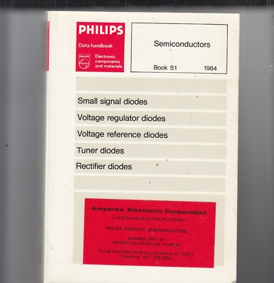 Philips Semiconductors Book S1 1984 - signal diodes, tuner diodes, radio shop 