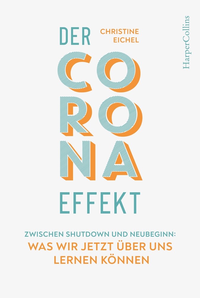 Thumbnail - Christine Eichel / Der Corona-effekt