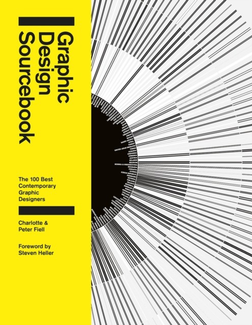 Graphic Design Sourcebook: The 100 Best  by Charlotte Fiell PAPERBACK