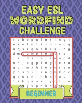 Easy ESL Wordfind Challenge: Beginner: Improve your English vocabulary and spell