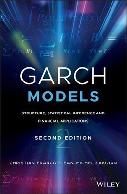 GARCH Models: Structure, Statistical Inference and Financial Applications by Chr