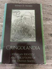Gringolandia by Stephen D. Morris (Trade Paperback, Rowman, Mexican Identity)