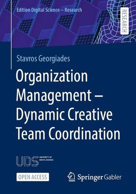 Organization Management - Dynamic Creative Team Coordination Stavros Georgiades