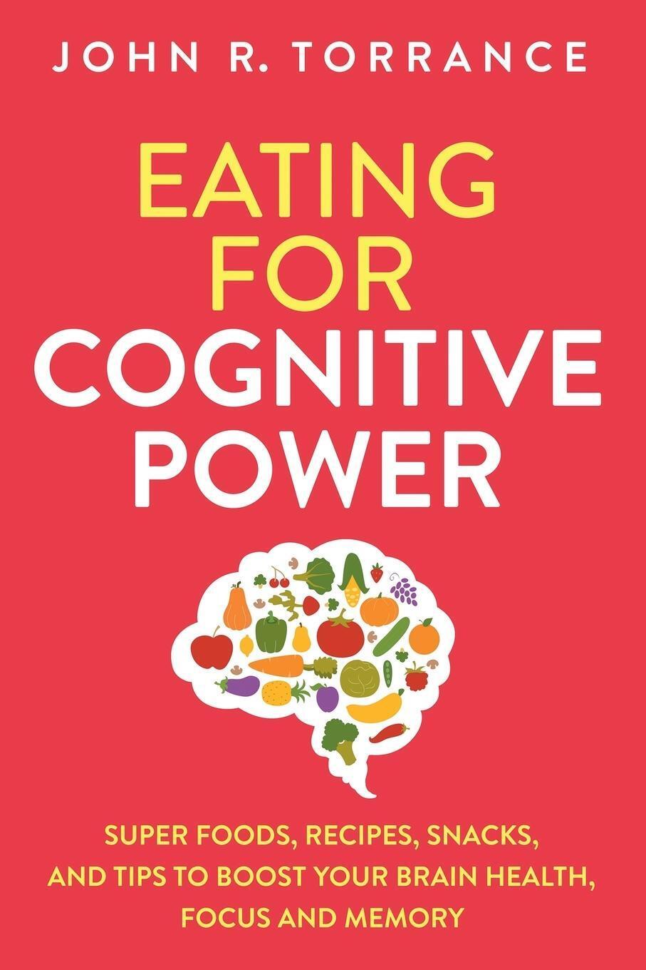Thumbnail - Eating For Cognitive Power John R. Torrance Taschenbuch Paperback