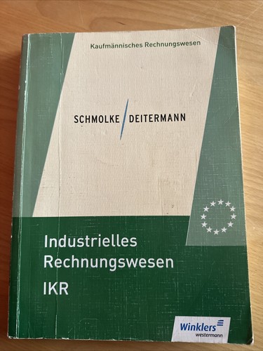 Lösungen Schmolke Deitermann Industrielles Rechnungswesen "Industrielles Rechnungswesen IKR" von Schmolke/Deitermann (2017, 46