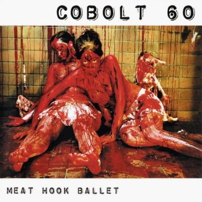 COBOLT 60 - Meat Hook Ballet CD