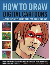 How to Draw Digital Cartoons: a Step-by-step Guide: A Step-by-step Guide with 20