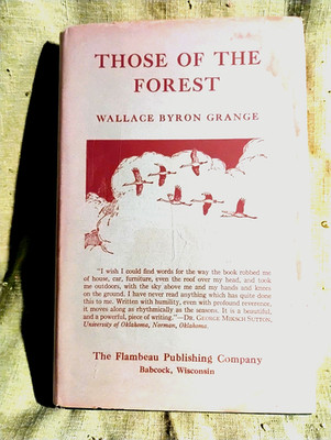 THOSE OF THE FOREST, Grange,  TRUE 1st Ed. ANIMALS ADAPTING TO SEASONAL CHANGES