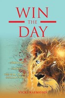 Vicki Raymond | Win The Day | Taschenbuch | Englisch (2022) | Christian Faith