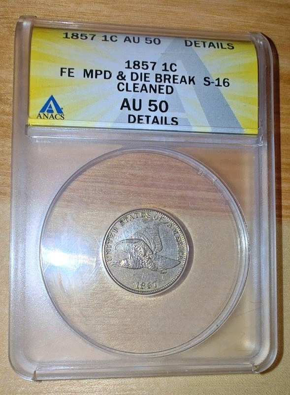 1857 1¢ Flying Eagle Cent ANACS Certified AU-50 Snow-16 Die Break Misplaced Date