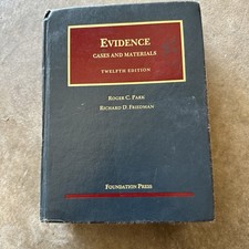 University Casebook Ser.: Evidence : Cases an...
