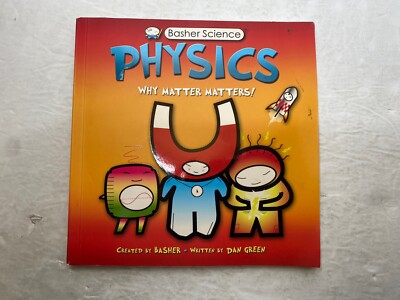 Physics: Why Matter Matters!   Paperback