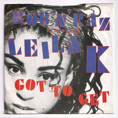 (AD995) Rob N Raz ft Leila K, Got To Get - 1989 - 7'' vinyl