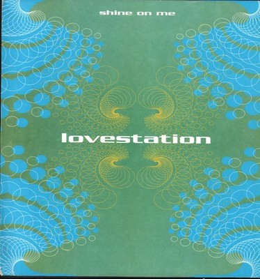 Lovestation Shine On Me 12'' vinyl UK Fresh 1994 - pic sleeve FRSHT10