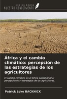 Patrick Loko Backnick | ÁFrica Y El Cambio ClimáTico: PercepcióN De Las...