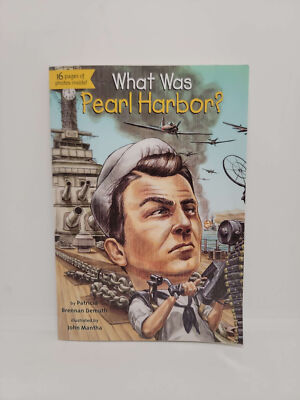 What Was Pearl Harbor? by Patricia Brennan Demuth illustrated by