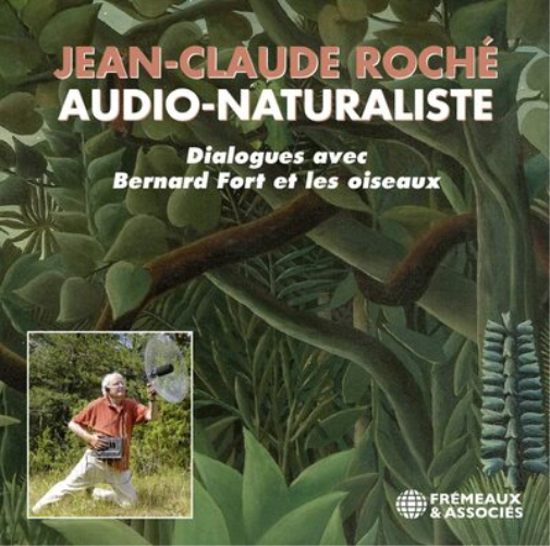 Jean Claude Roche Dialogues Avec Bernard Fort Et Les Oiseaux (CD) Box Set