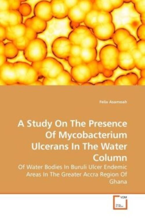 Thumbnail - Felix Asamoah | A Study On The Presence Of Mycobacterium Ulcerans In
