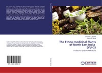 Amritesh C. Shukla (U. A.) | The Ethno-Medicinal Plants Of North East India...