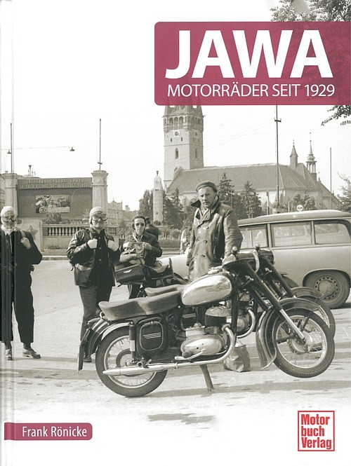 Rönicke: Jawa Motorräder seit 1929 Typenhandbuch/Modelle/Bilder/Fotos/Bildband