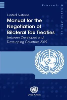 United Nations Manual for the Negotiation of Bilateral Tax Treaties between Dev 