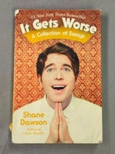 It Gets Worse A Collection of Essays Paperback By Shane Dawson 9781501132841