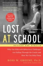 Lost at School: Why Our Kids with Behavioral Challenges are Falling  - VERY GOOD